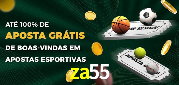 za55 Ate 100% de Aposta Gratis
