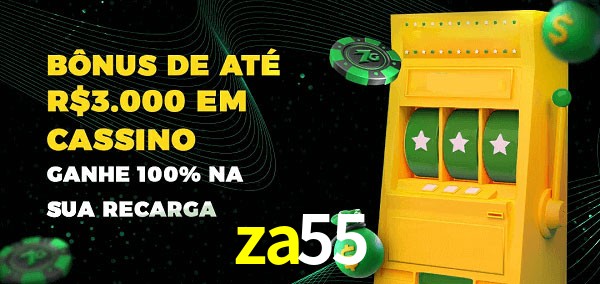 za55 melhor bônus de depósito